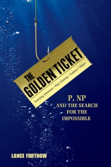 Book cover of: Golden Ticket. By: Lance Fortnow