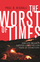 Book cover of: Worst of Times. By: Paul B. Wignall