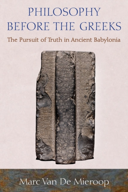 Book cover of: Philosophy before the Greeks. By: Marc Van De Mieroop