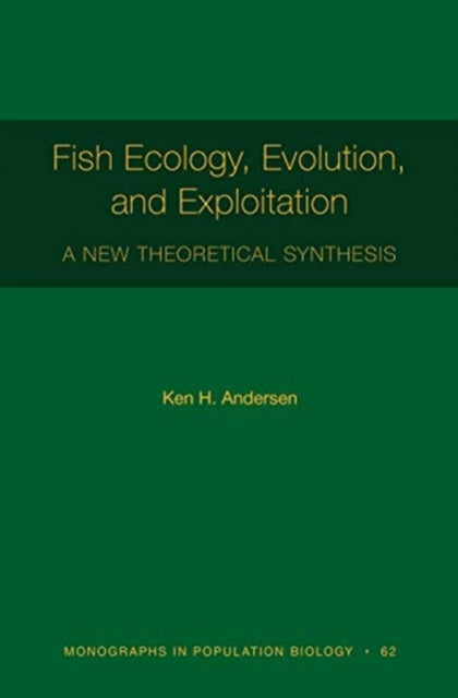 Book cover of: Fish Ecology, Evolution, and Exploitation. By: Ken H. Andersen