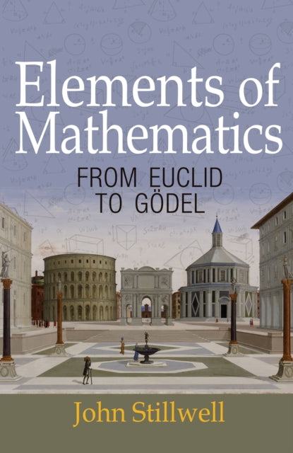 Book cover of: Elements of Mathematics. By: John C. Stillwell