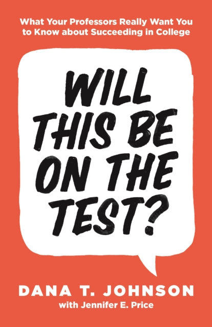 Book cover of: Will This Be on the Test?. By: Dana T. Johnson
