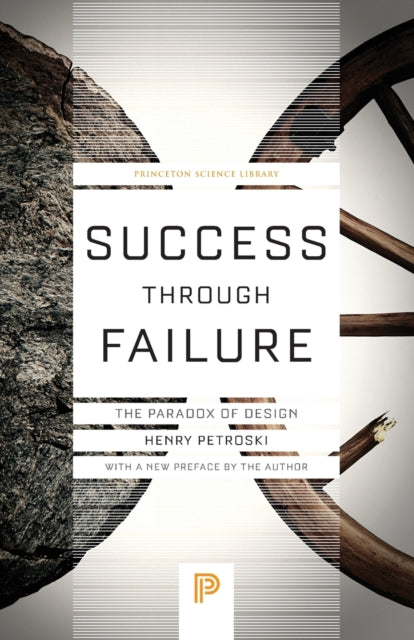 Book cover of: Success through Failure. By: Henry Petroski