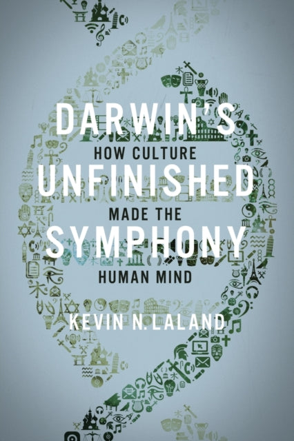 Book cover of: Darwin's Unfinished Symphony. By: Kevin N. Laland
