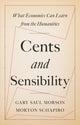Book cover of: Cents and Sensibility. By: Gary Saul Morson