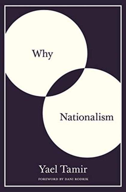 Book cover of: Why Nationalism. By: Yael Tamir