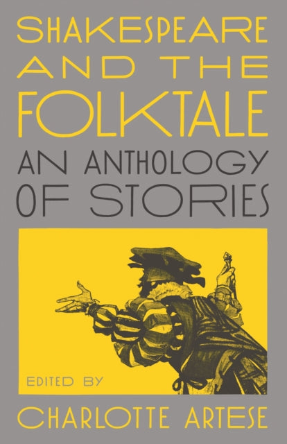Book cover of: Shakespeare and the Folktale. By: Charlotte Artese