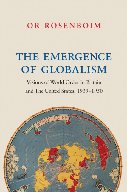 Book cover of: Emergence of Globalism. By: Or Rosenboim