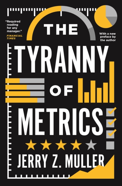 Book cover of: Tyranny of Metrics. By: Martina Altschäfer