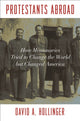 Book cover of: Protestants Abroad. By: David A. Hollinger