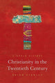 Book cover of: Christianity in the Twentieth Century. By: Brian Stanley