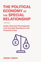 Book cover of: Political Economy of the Special Relationship. By: Jeremy Green
