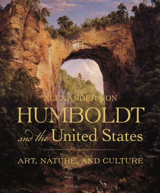 Book cover of: Alexander von Humboldt and the United States. By: Eleanor Jones Harvey