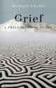 Book cover of: Grief. By: Michael Cholbi
