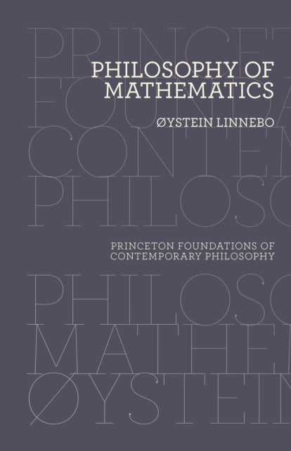 Book cover of: Philosophy of Mathematics. By: Oystein Linnebo