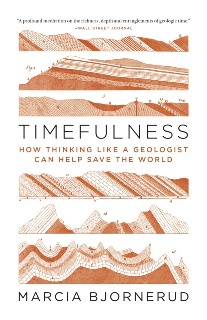 Book cover of: Timefulness. By: Marcia Bjornerud