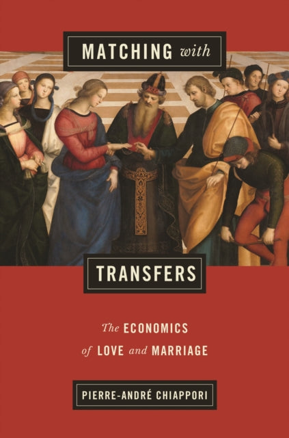 Book cover of: Matching with Transfers. By: Pierre-André Chiappori