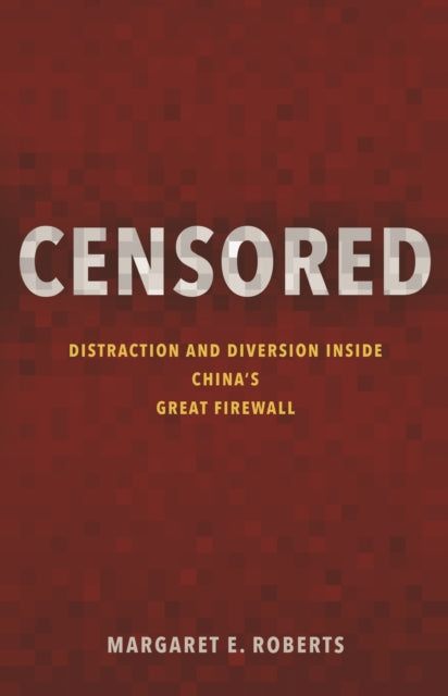 Book cover of: Censored. By: Margaret E. Roberts