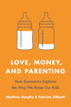 Book cover of: Love, Money, and Parenting. By: Matthias Doepke