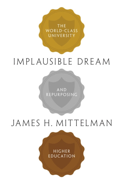 Book cover of: Implausible Dream. By: James H. Mittelman