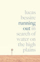 Book cover of: Running Out. By: Lucas Bessire