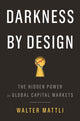 Book cover of: Darkness by Design. By: Walter Mattli
