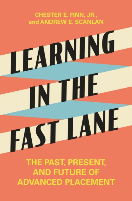 Book cover of: Learning in the Fast Lane. By: Chester E. Finn