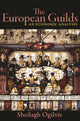 Book cover of: European Guilds. By: Sheilagh Ogilvie
