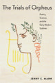 Book cover of: Trials of Orpheus. By: Jenny C. Mann