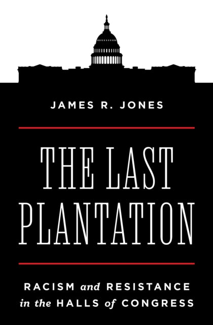 Book cover of: Last Plantation. By: James R. Jones