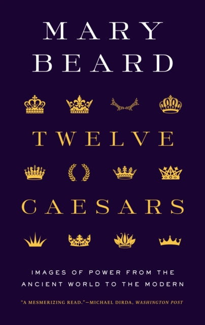 Book cover of: Twelve Caesars. By: Mary Beard