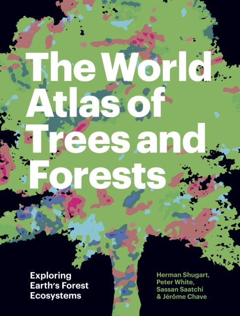 Book cover of: World Atlas of Trees and Forests. By: Herman Shugart