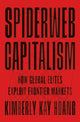 Book cover of: Spiderweb Capitalism. By: Kimberly Kay Hoang
