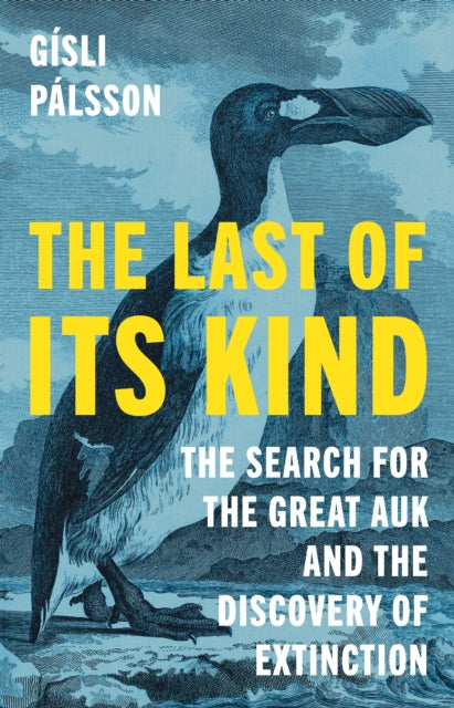 Book cover of: Last of Its Kind. By: Gísli Pálsson