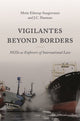 Book cover of: Vigilantes beyond Borders. By: Mette Eilstrup-Sangiovanni