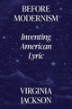 Book cover of: Before Modernism. By: Virginia Jackson