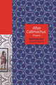 Book cover of: After Callimachus. By: Stephanie Burt