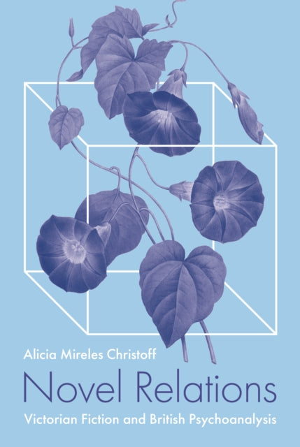 Book cover of: Novel Relations. By: Alicia Mireles Professor Christoff