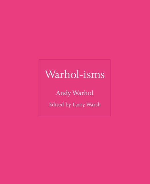 Book cover of: Warhol-isms. By: Andy Warhol