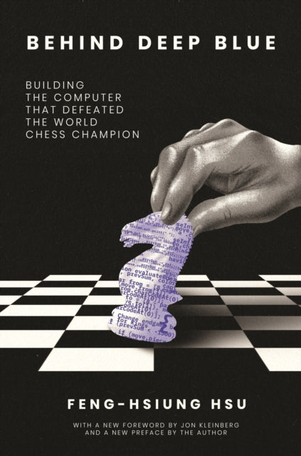 Book cover of: Behind Deep Blue. By: Feng-Hsiung Hsu
