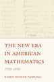 Book cover of: New Era in American Mathematics, 1920–1950. By: Karen Hunger Parshall