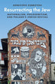 Book cover of: Resurrecting the Jew. By: Geneviève Zubrzycki
