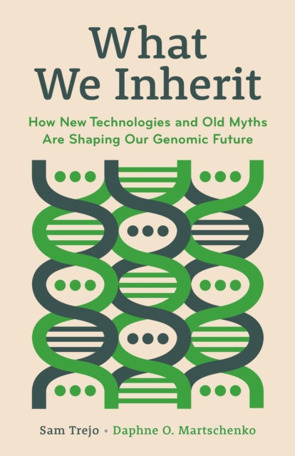 What We Inherit