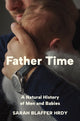 Book cover of: Father Time. By: Sarah Blaffer Hrdy