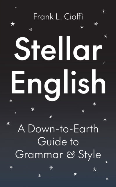 Book cover of: Stellar English. By: Frank L. Cioffi