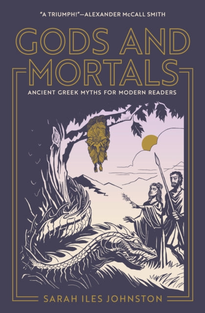 Book cover of: Gods and Mortals. By: Sarah Iles Johnston