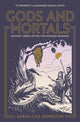 Book cover of: Gods and Mortals. By: Sarah Iles Johnston