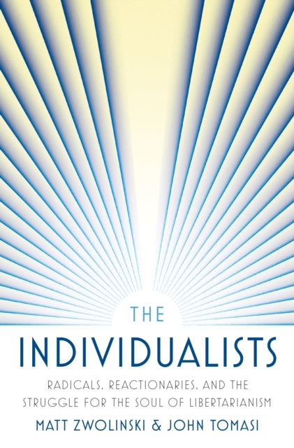 Book cover of: Individualists. By: Matt Zwolinski
