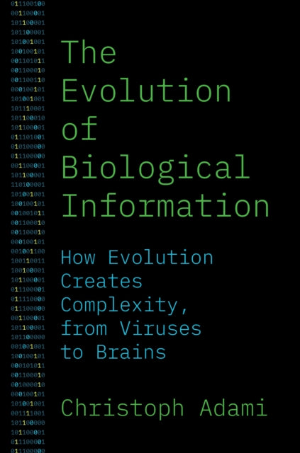 Book cover of: Evolution of Biological Information. By: Christoph Adami