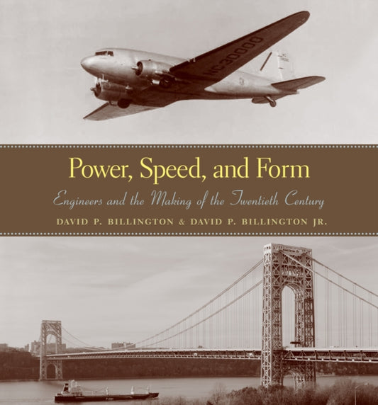 Book cover of: Power, Speed, and Form. By: David P. Billington
